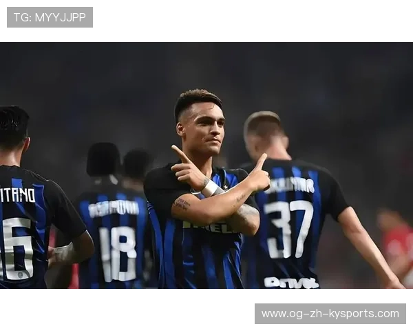 国米压迫性十足，劳塔罗持续制造高危信号：全方位解码他们的进攻与商业价值